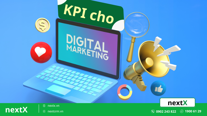 Top 9 KPI cho Digital Marketing đo lường các chiến dịch hiệu quả nhất