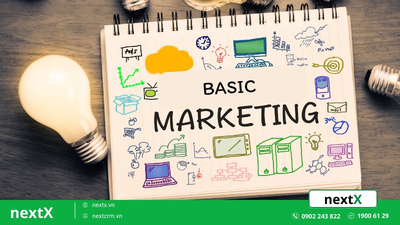 Basic marketing - Kiến thức nền tảng Marketer cần phải biết