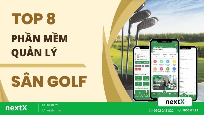 Top 8 phần mềm quản lý sân golf chuyên nghiệp dành cho bạn tốt nhất