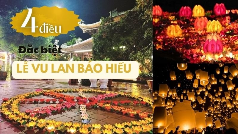 4 điều đặc biệt tìm hiểu về Lễ Vu Lan báo hiếu mà bạn cần phải biết