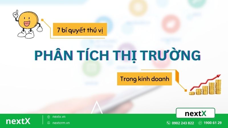 7 bí quyết thú vị để phân tích thị trường kinh doanh hiện nay