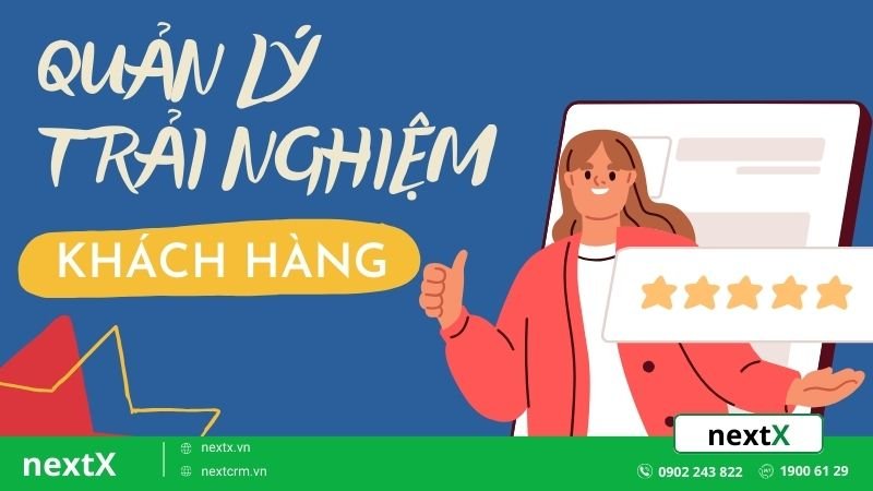 CEM là gì? 10 khám phá mới về cơ sở quản lý trải nghiệm khách hàng