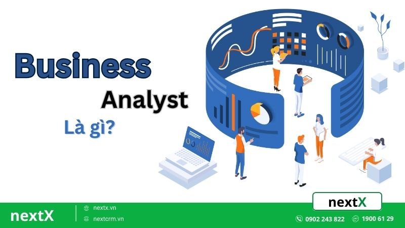 Bật mí cho bạn học gì để trở thành Business analyst (BA) thực thụ