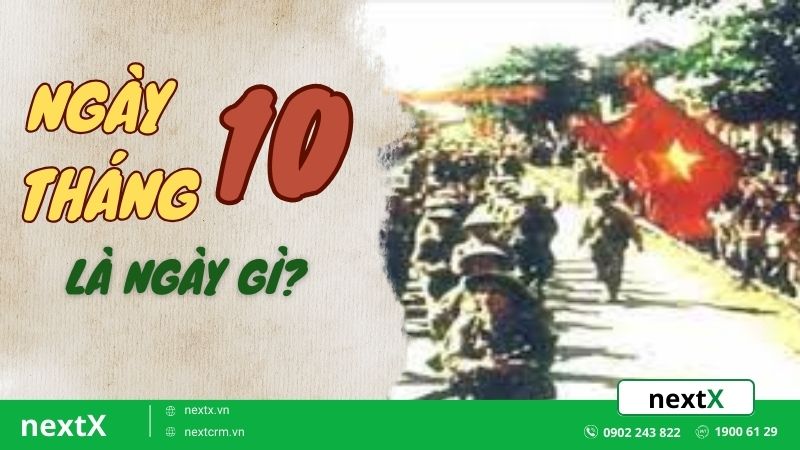 Ngày mùng 10 tháng 10 là ngày gì? Ý nghĩa các sự kiện trong ngày này