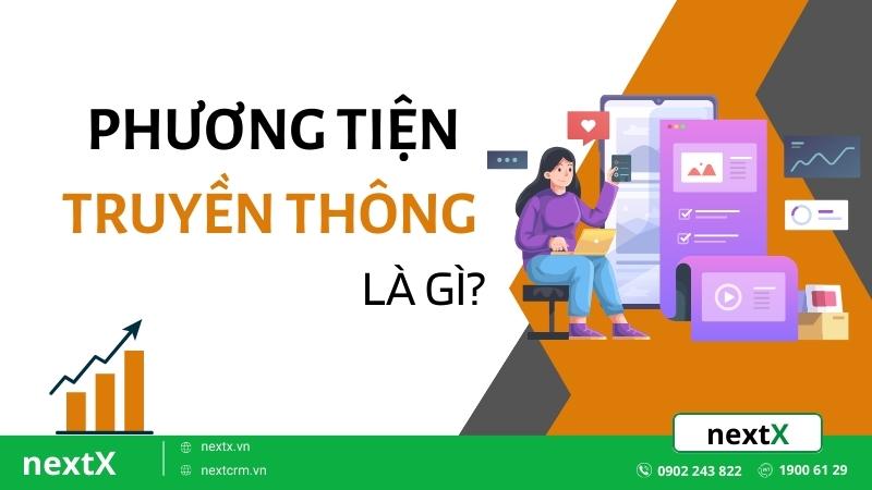 Phương tiện truyền thông là gì? Phân loại, công dụng và vai trò