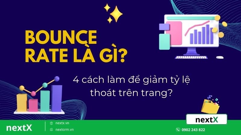 Bounce rate là gì? 4 cách làm để giảm tỷ lệ thoát trên trang?