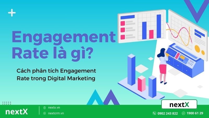 Engagement Rate là gì? 4 cách phân tích trong Digital Marketing