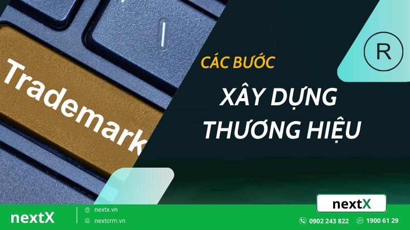 Bật mí cho bạn các bước xây dựng thương hiệu cho doanh nghiệp