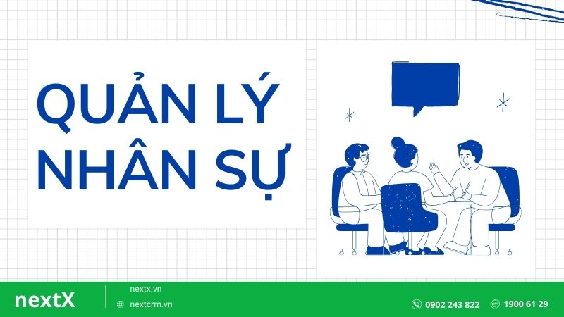 Top 7 kỹ năng cần thiết quản lý nhân sự mà bạn cần phải biết