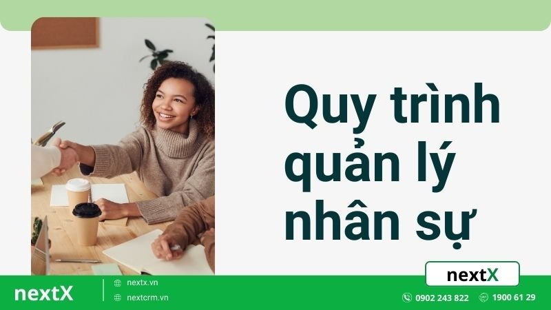 2 khâu xây dựng quy trình quản lý nhân sự trong công ty hiệu quả