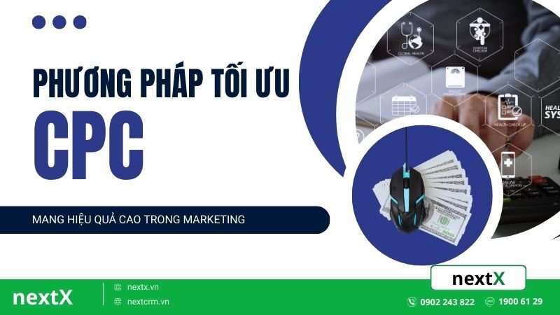 3 phương pháp sử dụng CPC mang lại hiệu quả cao trong Marketing