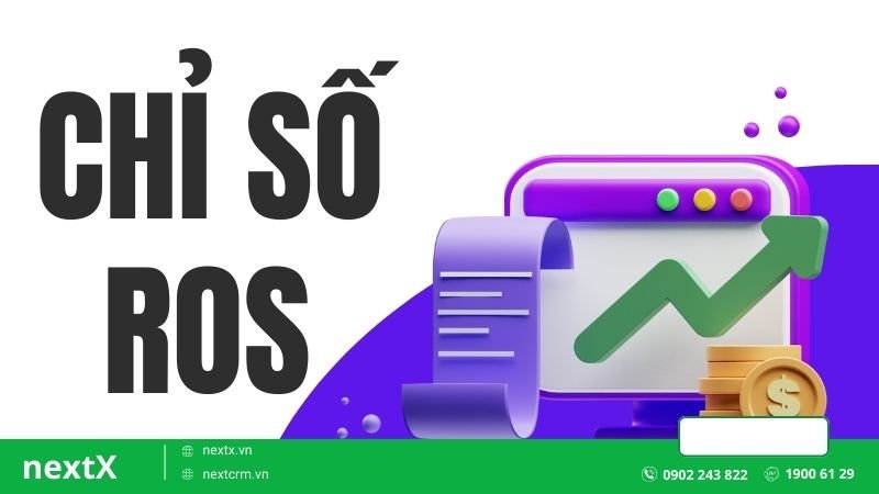 Bật mí cho bạn 7 cách cải thiện hệ số ROS hiệu quả mà bạn cần biết