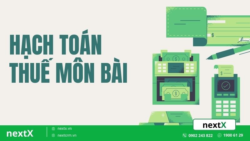 Top 3 cách hạch toán thuế môn bài theo đúng quy định của pháp luật