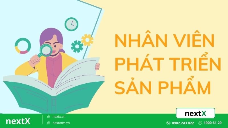 5 kỹ năng cần trau đồi để trở thành nhân viên phát triển sản phẩm giỏi