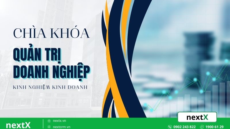 Chìa khóa vàng giúp quản trị tài chính doanh nghiệp hiệu quả tối đa