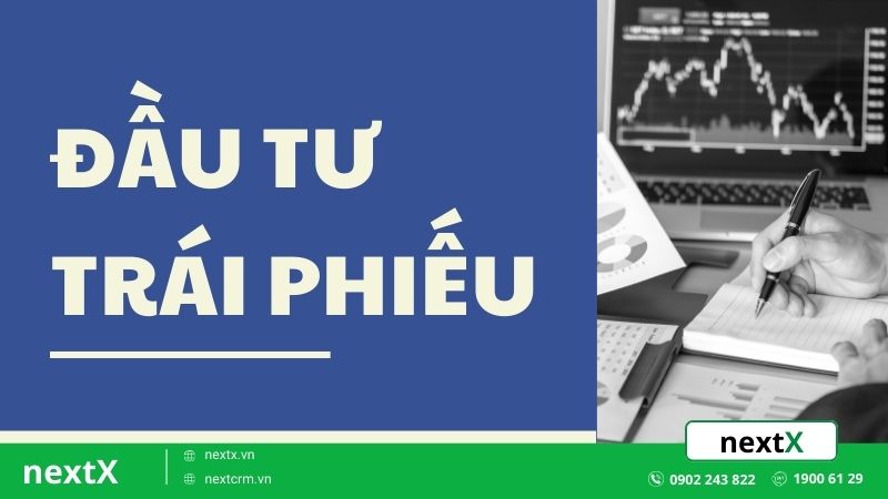 Hướng dẫn đầu tư trái phiếu doanh nghiệp chi tiết nhất từ A-Z