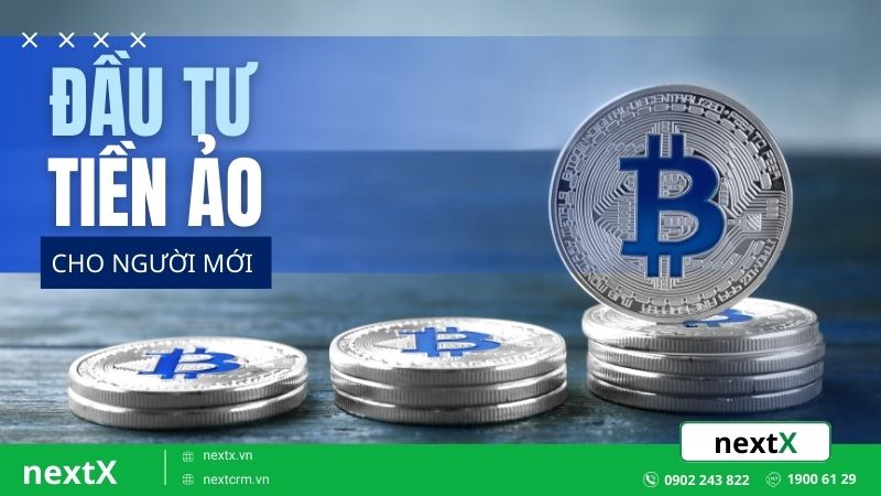 Tập tành đầu tư tiền ảo dễ dàng với 6 bước cho nhà đầu tư F0