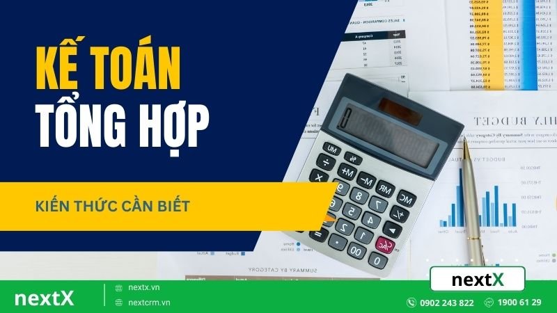Hiểu rõ hơn quy trình quản lý tài chính với kế toán tổng hợp