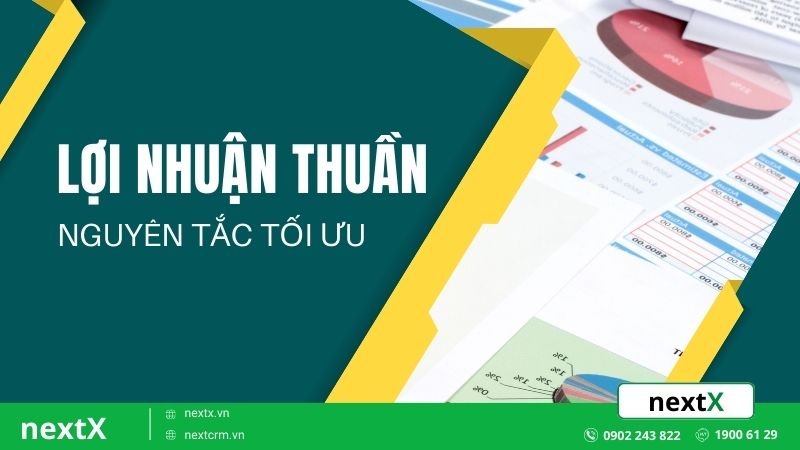5 nguyên tắc tối ưu hóa lợi nhuận thuần đến sự thành công kinh doanh