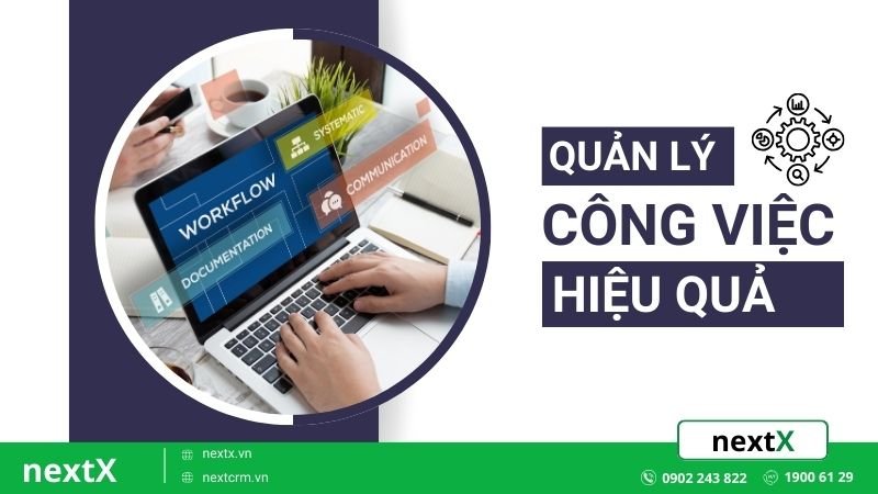 8 bí mật quản lý công việc hiệu quả giúp bạn cân bằng cuộc sống