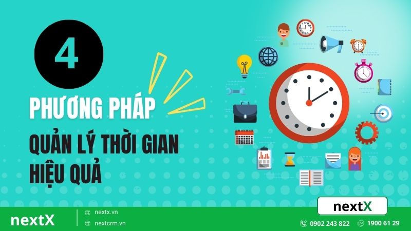 Bật mí 4 phương pháp quản lý thời gian hiệu quả dẫn lối thành công