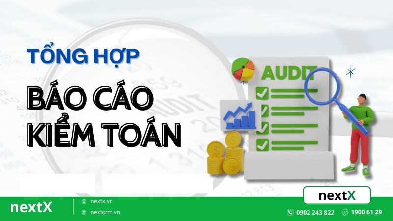 Tổng hợp 5 điều về báo cáo kiểm toán doanh nghiệp phải biết hiện nay
