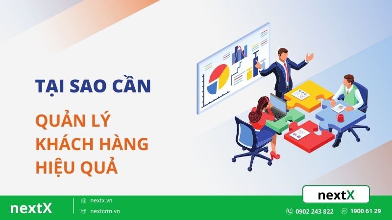 tại sao cần quản lý khách hàng hiệu quả