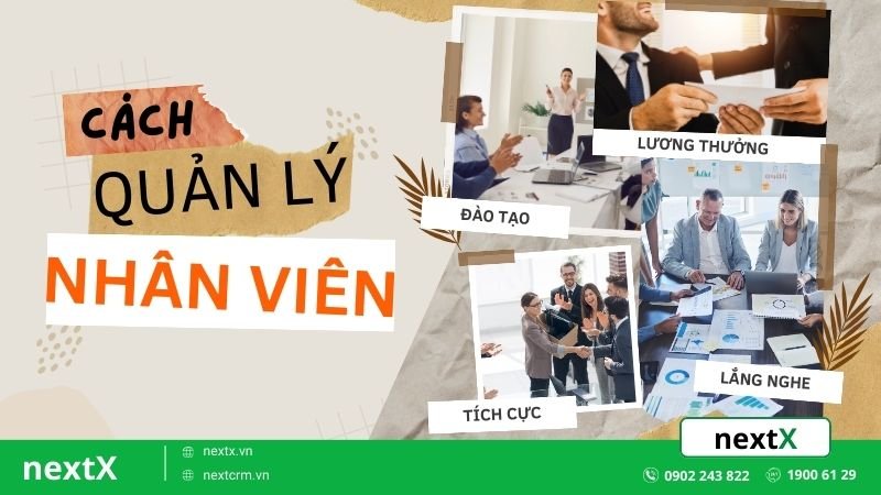 7 Mẹo quản lý nhân viên bán hàng nhanh gọn trong vòng một nốt nhạc