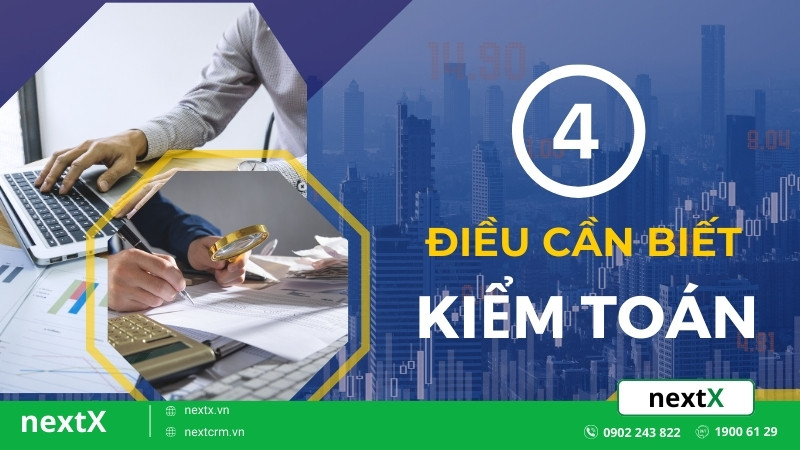 4 Điều bạn cần biết về kiểm toán tài chính trong doanh nghiệp