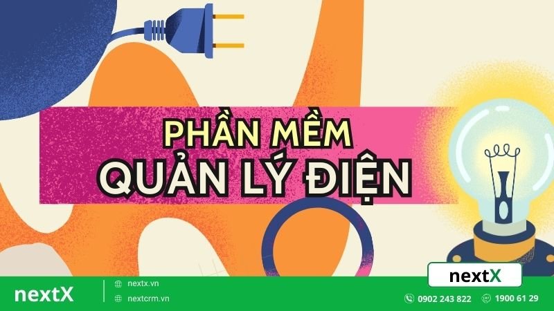 TOP 5 phần mềm quản lý điện được đánh giá tốt nhất thị trường