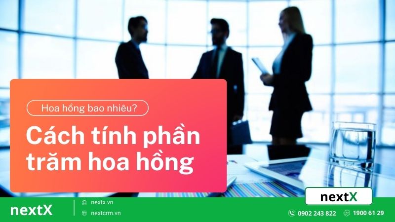 Làm thế nào để tính phần trăm hoa hồng một cách dễ dàng hiệu quả cao?