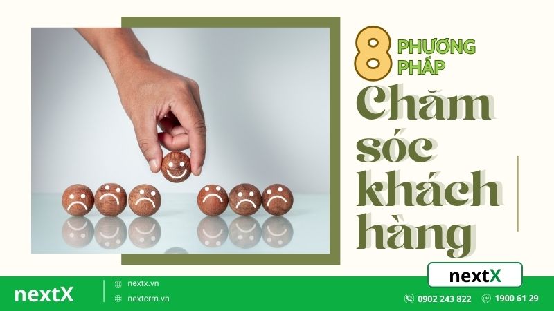 Mẹo chăm sóc khách hàng sau bán hàng cực kỳ đơn giản với 8 bước