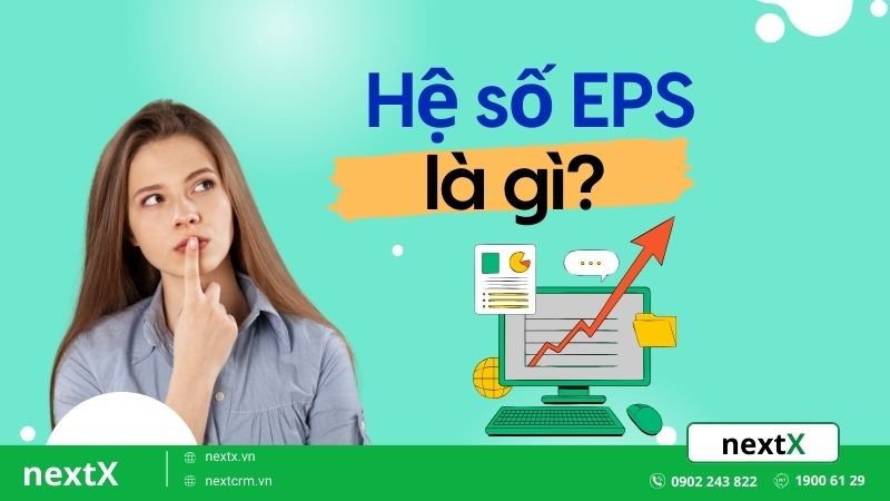 Bật mí những kiến thức thú vị về hệ số EPS trong đầu tư chứng khoán