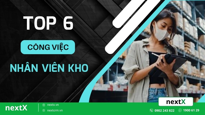 TOP 6 công việc mà nhân viên kho phải làm để đạt tối đa hiệu suất