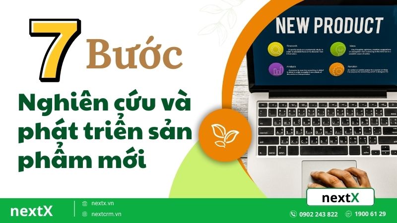 7 bước trong quy trình nghiên cứu và phát triển sản phẩm mới