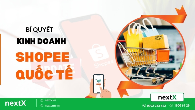 Top 1 bí quyết để kinh doanh shopee quốc tế không phải ai cũng biết