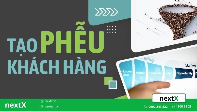 6 Bước tạo phễu khách hàng trong chiến lược thu hút khách hàng