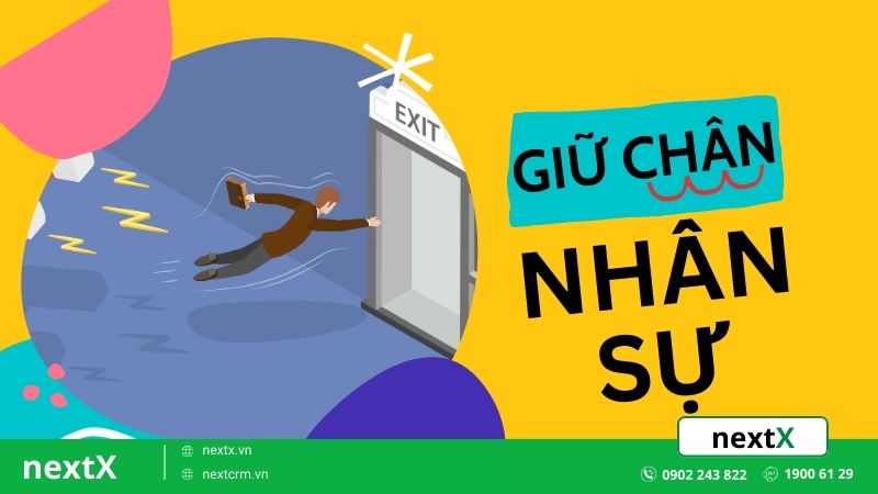 7 Chiến lược giữ chân nhân sự và giải quyết thiếu hụt vị trí chủ chốt