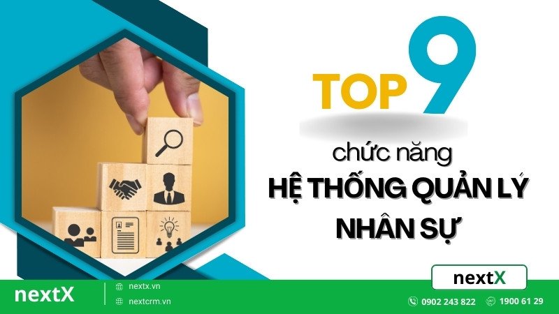 Top 9 chức năng ưu việt trong hệ thống quản lý nhân sự mà bạn chưa biết