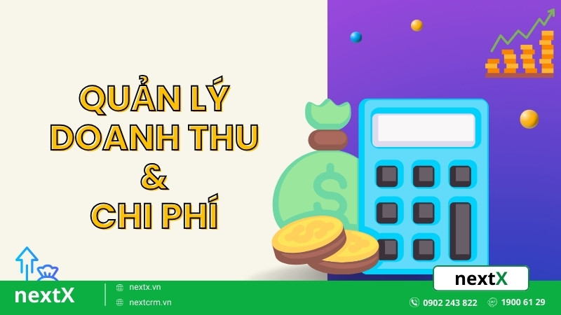 6 Điều quan trọng trong quản lý doanh thu và chi phí trở nên hiệu quả