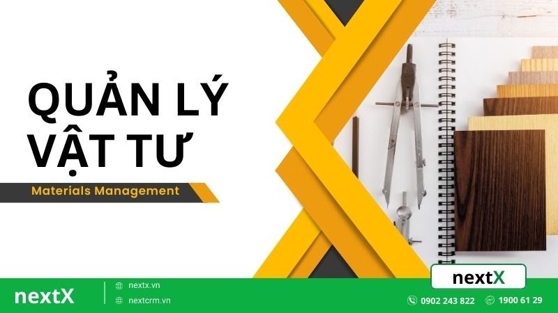 Quy trình quản lý vật tư diễn ra thế nào? Thực hiện bao nhiêu bước?