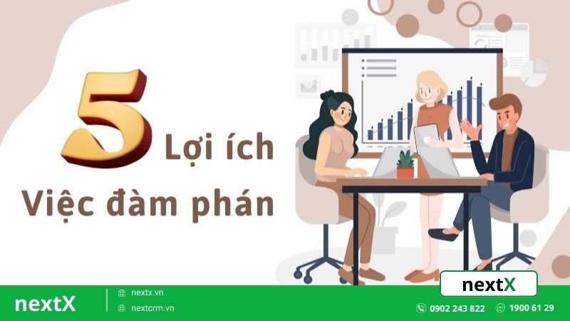 5 Lợi ích của đàm phán giúp ích trong hoạt động kinh doanh