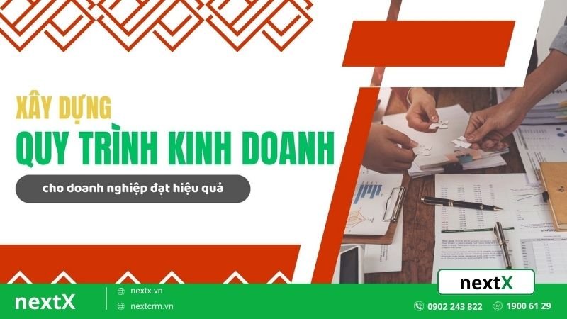 5 Bước xây dựng quy trình kinh doanh hiệu quả cho doanh nghiệp