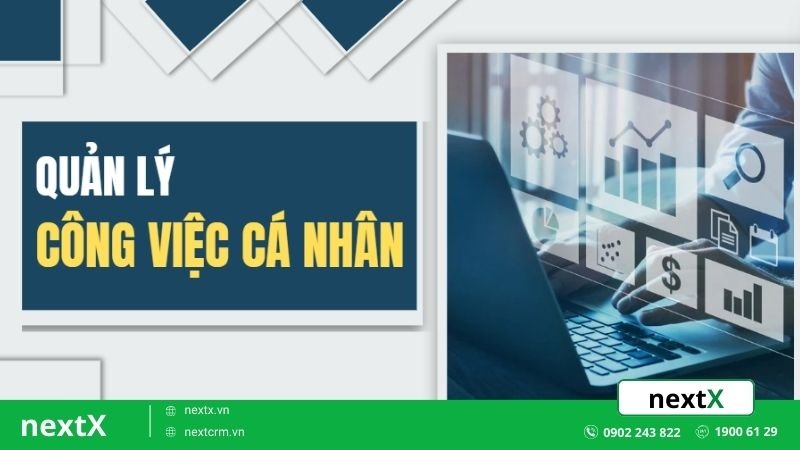 6+ Thủ thuật quản lý công việc cá nhân khoa học có thể bạn chưa biết
