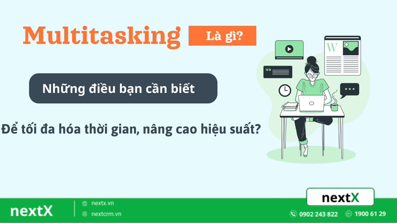 Multitasking là gì? 5 lợi ích nổi bật của làm việc đa nhiệm