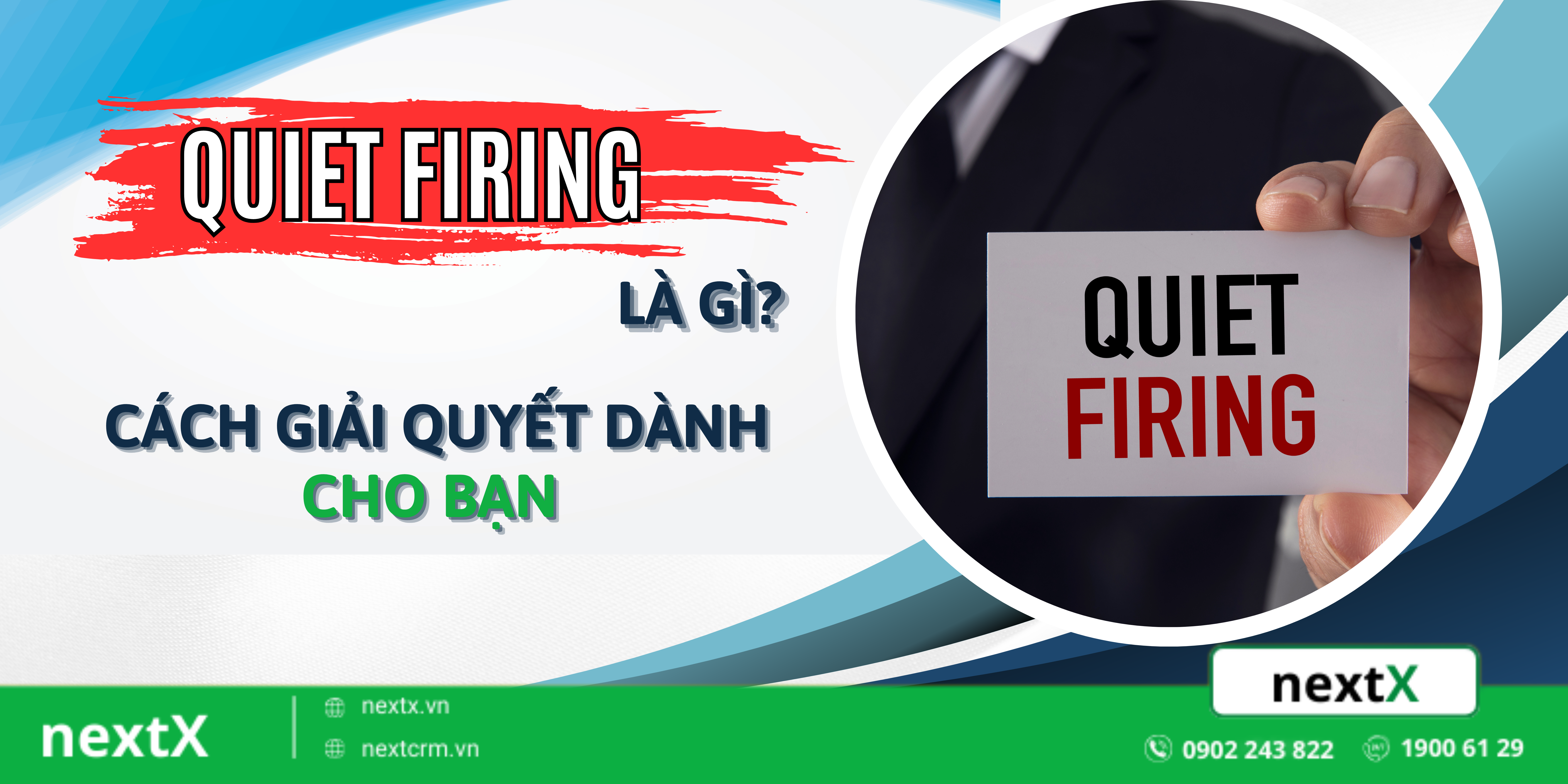 Quiet Firing là gì? Hiểu rõ về hiện tượng “Sa thải yên lặng”