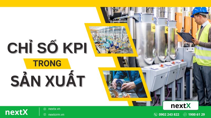 7 chỉ số KPI trong sản xuất được áp dụng trong doanh nghiệp