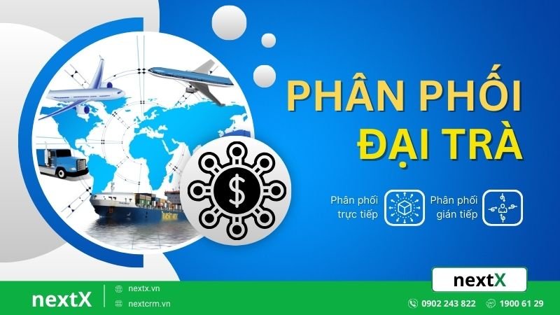 Mô hình phân phối đại trà là gì? Nên áp dụng kênh phân phối nào?