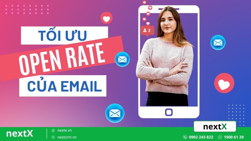 Open Rate là gì? 11 Cách tăng tỷ lệ mở của Email hiệu quả 100%