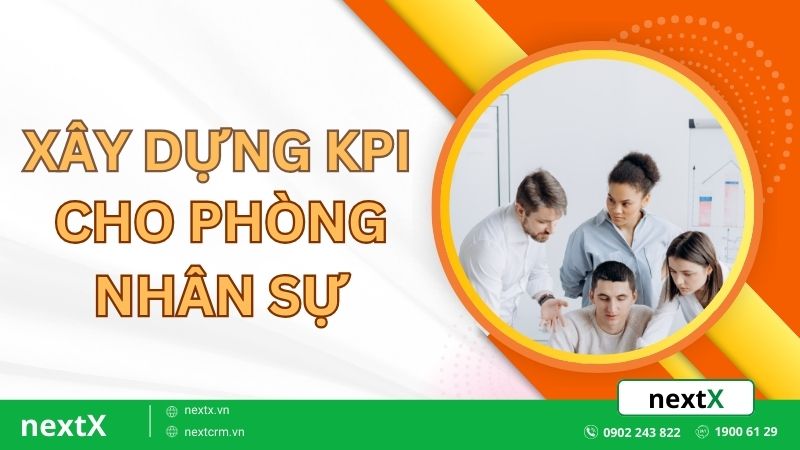Bí quyết xây dựng KPI cho phòng nhân sự hiệu quả trong doanh nghiệp